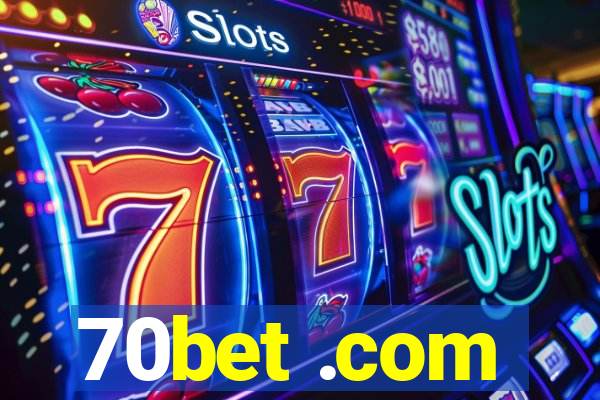 70bet .com